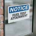 thumbnail image 3 of (2 Pack) Fuel Test Attainment OSHA Notice Sign 18 Inch X 12 Inch Vinyl Label Decal Sticker Weather Resistant, UV Protected for Workplace, Business, and Construction Site, Made in the, 3 of 6