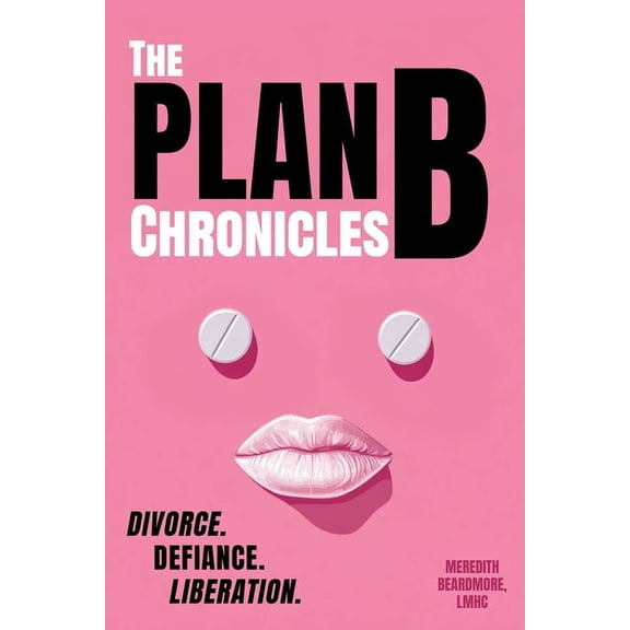 The Plan B Chronicles, (Paperback)
