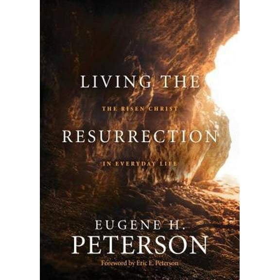 Pre-Owned Living the Resurrection: The Risen Christ in Everyday Life (Paperback) 1641582294 9781641582292