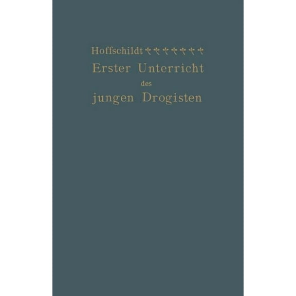 Erster Unterricht Des Jungen Drogisten, (Paperback)