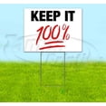 thumbnail image 1 of Keep It 100% (18" x 24") Yard Sign, Includes Metal Step Stake, 1 of 6