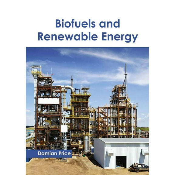 Biofuels and Renewable Energy, (Hardcover)