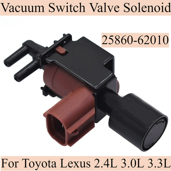 Vacuum Switch Valve Solenoid VSV 25860-62010 Fits for Toyota Lexus 2.4L 3.0L 3.3L