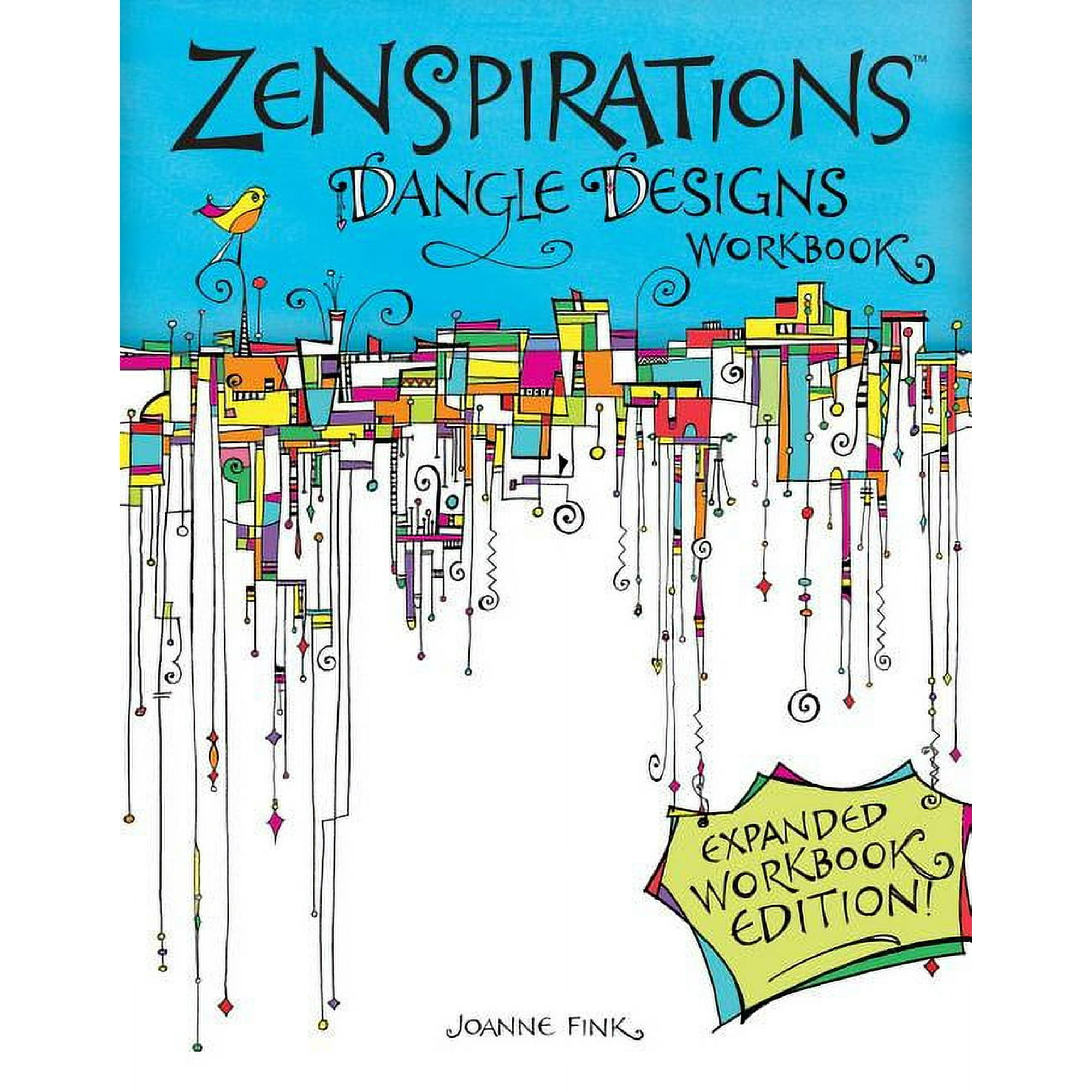 Zenspirations Dangle Designs Expanded Workbook Edition (Paperback)