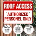 thumbnail image 4 of Roof Access Authorized Personnel Only In Red Letters Sign, 18x24 Aluminum, 4 of 8