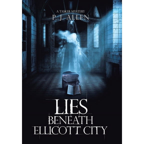 Lies Beneath Ellicott City (Hardcover)