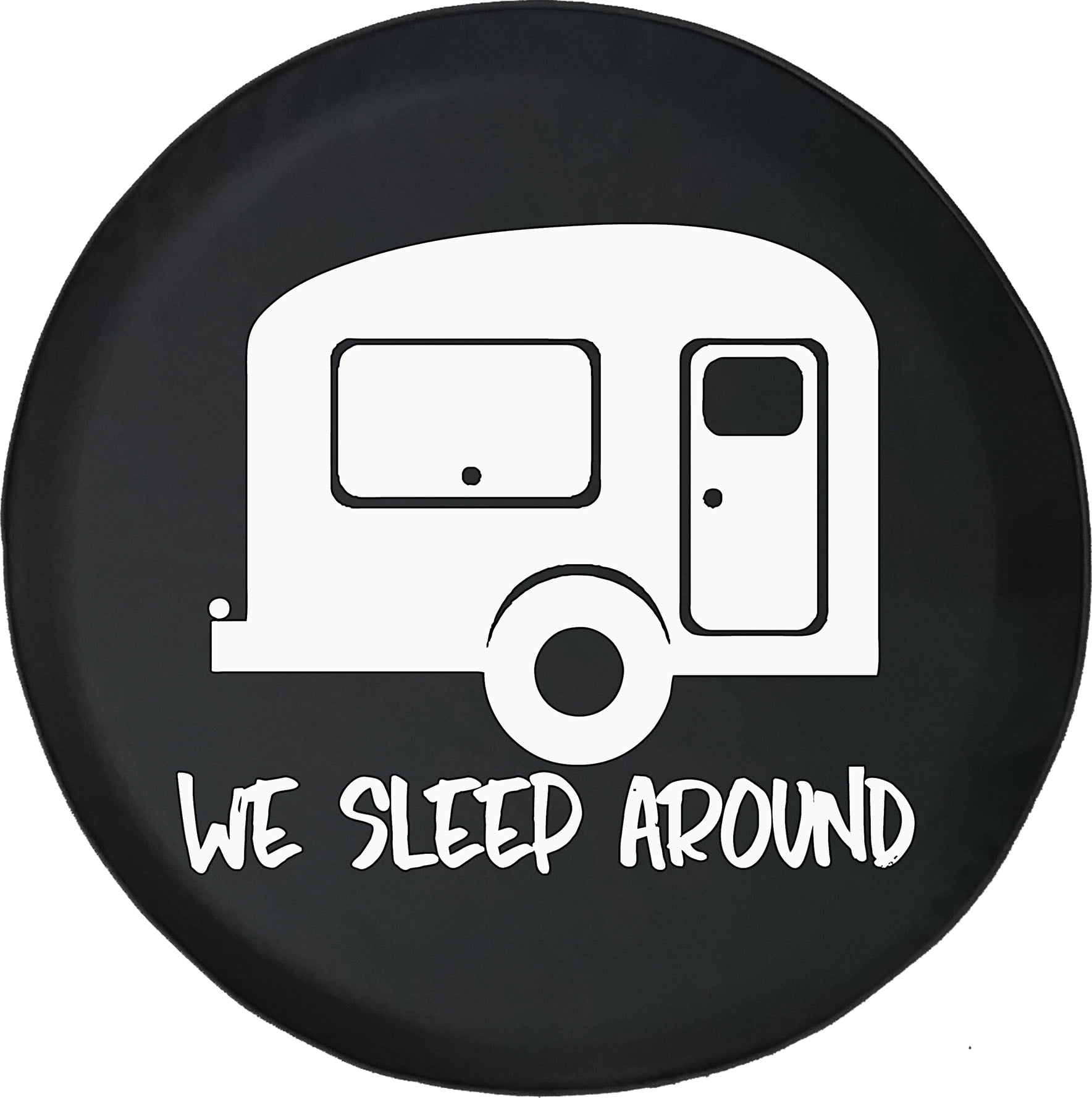 Black Tire Covers Tire Accessories for Campers, SUVs, Trailers, Trucks,  RVs and More Funny We Sleep Around Camper Black 30 Inch