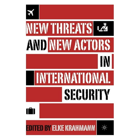 New Threats and New Actors in International Security, (Hardcover)