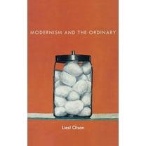 Modernism and the Ordinary, (Hardcover)