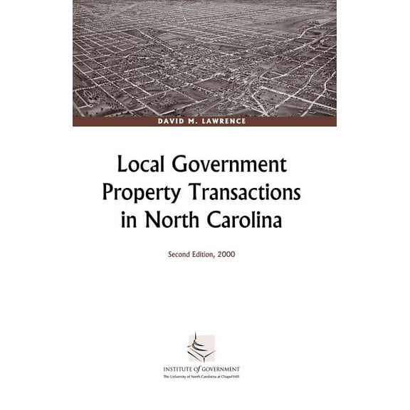 Local Government Property Transactions in North Carolina, (Paperback)