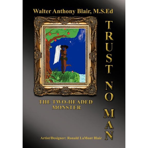 Trust No Man : The Two-Headed Monster