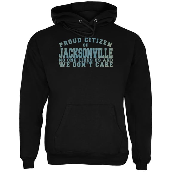 Proud No One Likes Jacksonville Black Adult Hoodie - 2X-Large