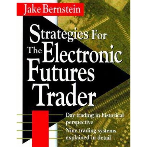 Pre-Owned Strategies for the Electronic Futures Trader (Hardcover) 0071352325 9780071352321