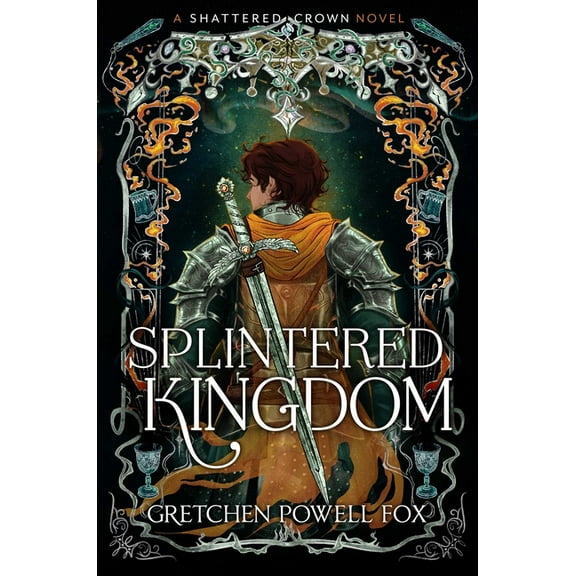 Shattered Crown Splintered Kingdom, Book 2, (Hardcover)