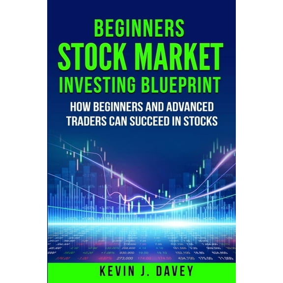 Essential Algo Trading Package Beginners Stock Market Investing Blueprint: How Beginners and Advanced Traders Can Succeed In Stocks, (Paperback)