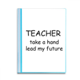thumbnail image 1 of Teacher Take A Hand Lead My Future Book Sheet Protectors Portfolio Binder Folder, 1 of 3