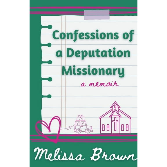 Confessions of a Deputation Missionary, (Paperback)
