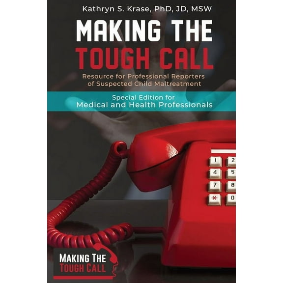 Making the Tough Call: Special Edition for Medical and Health Professionals, (Paperback)