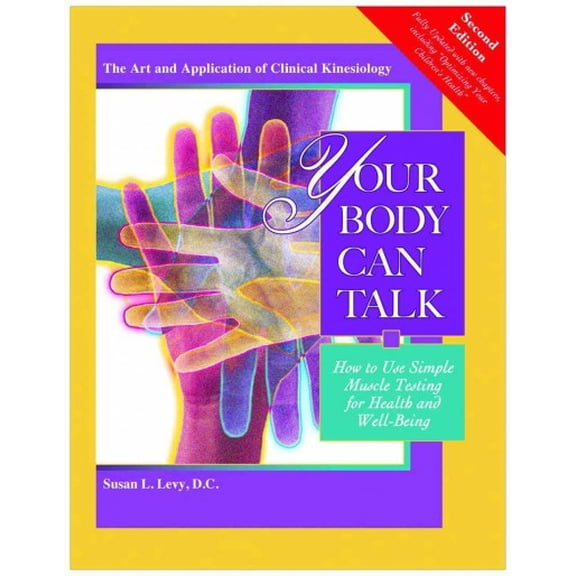 Pre-Owned Your Body Can Talk: How to Use Simple Muscle Testing for Health and Well Being Paperback
