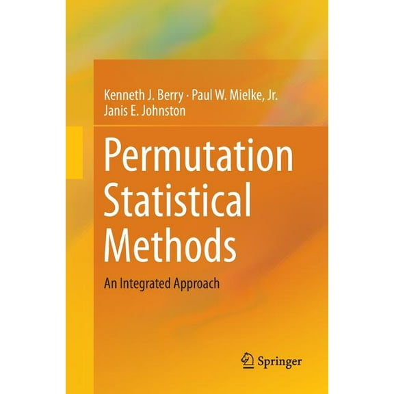 Permutation Statistical Methods: An Integrated Approach, (Paperback)