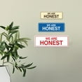thumbnail image 3 of Signs ByLITA Standard We are honest Sign (Brushed Gold) - Large, 3 of 6