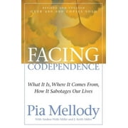 Facing Codependence: What It Is, Where It Comes from, How It Sabotages Our Lives, Pre-Owned (Paperback)