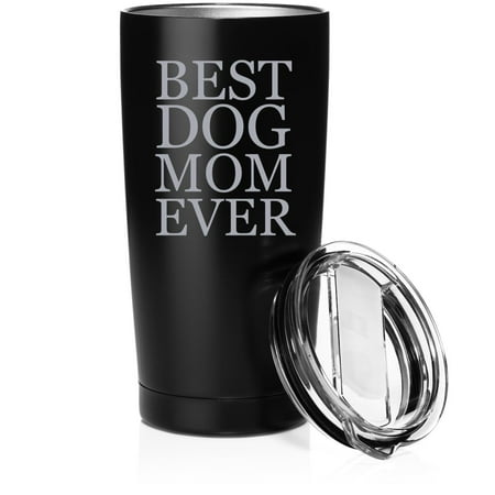 

Smooth Body Tumbler Stainless Steel Vacuum Insulated Travel Mug Cup Gift Best Dog Mom Ever (20 oz Matte Black)