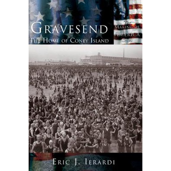 Gravesend: The Home of Coney Island