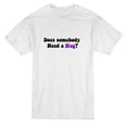 thumbnail image 1 of Does Somebody Need a Hug? Quote Men's White T-shirt, 1 of 1