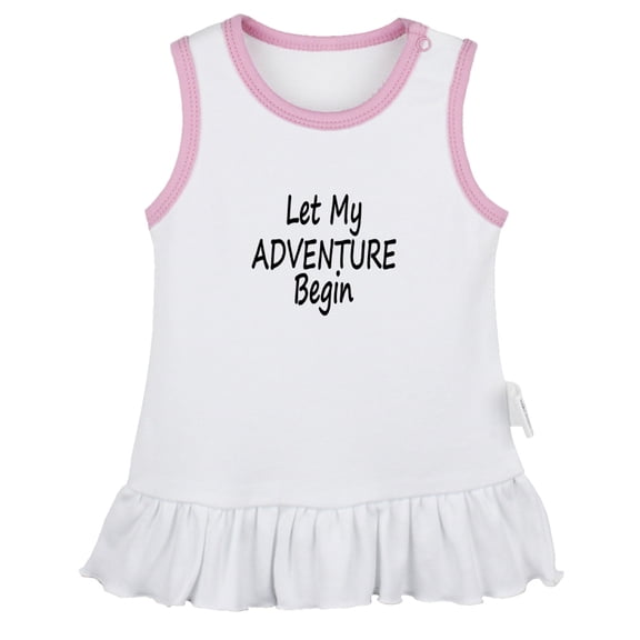 Let My Adventure Begin Funny Dresses For Baby, Newborn Babies Skirts, Infant Princess Dress, 0-24M Kids Graphic Clothes (White Sleeveless Dresses, 0-6 Months)