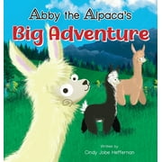 Abby The Alpaca's Big Adventure (Hardcover)