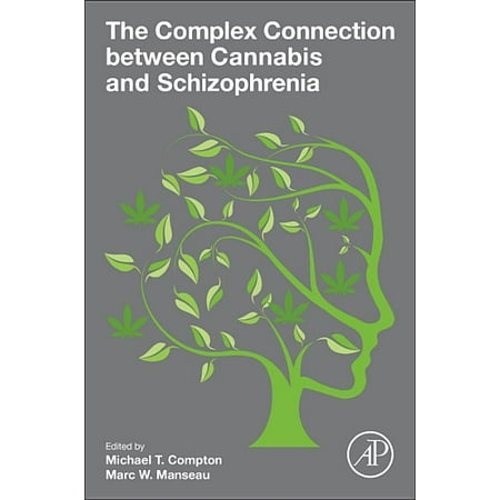 UPC: 9780128047910 | The Complex Connection Between Cannabis and Schizophrenia (Paperback)