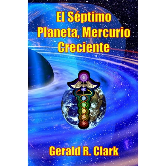 El Séptimo Planeta, Mercurio Creciente (Paperback)
