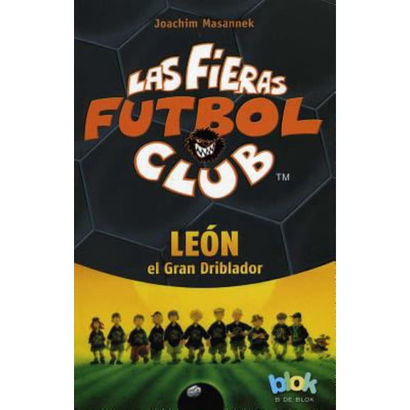 Pre-Owned Len el gran driblador. Las fieras del futbol 1 / Kevin, The Star Striker (Las fieras futbol club / The Wild Soccer Bunch) (Spanish Edition) (Paperback) 6074804028 9786074804027