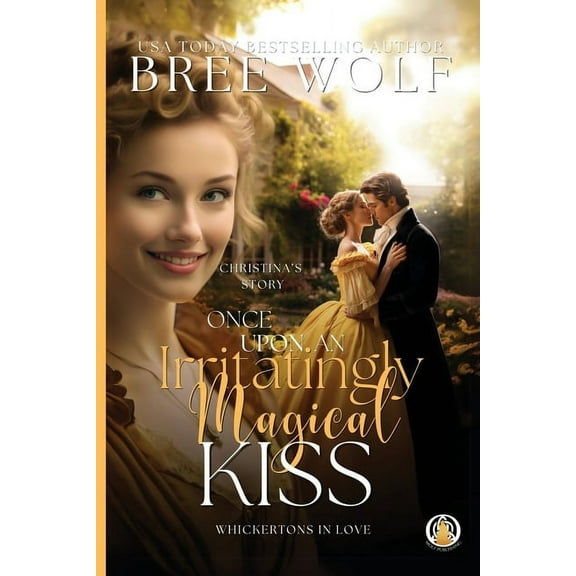 Once Upon an Irritatingly Magical Kiss, (Paperback)