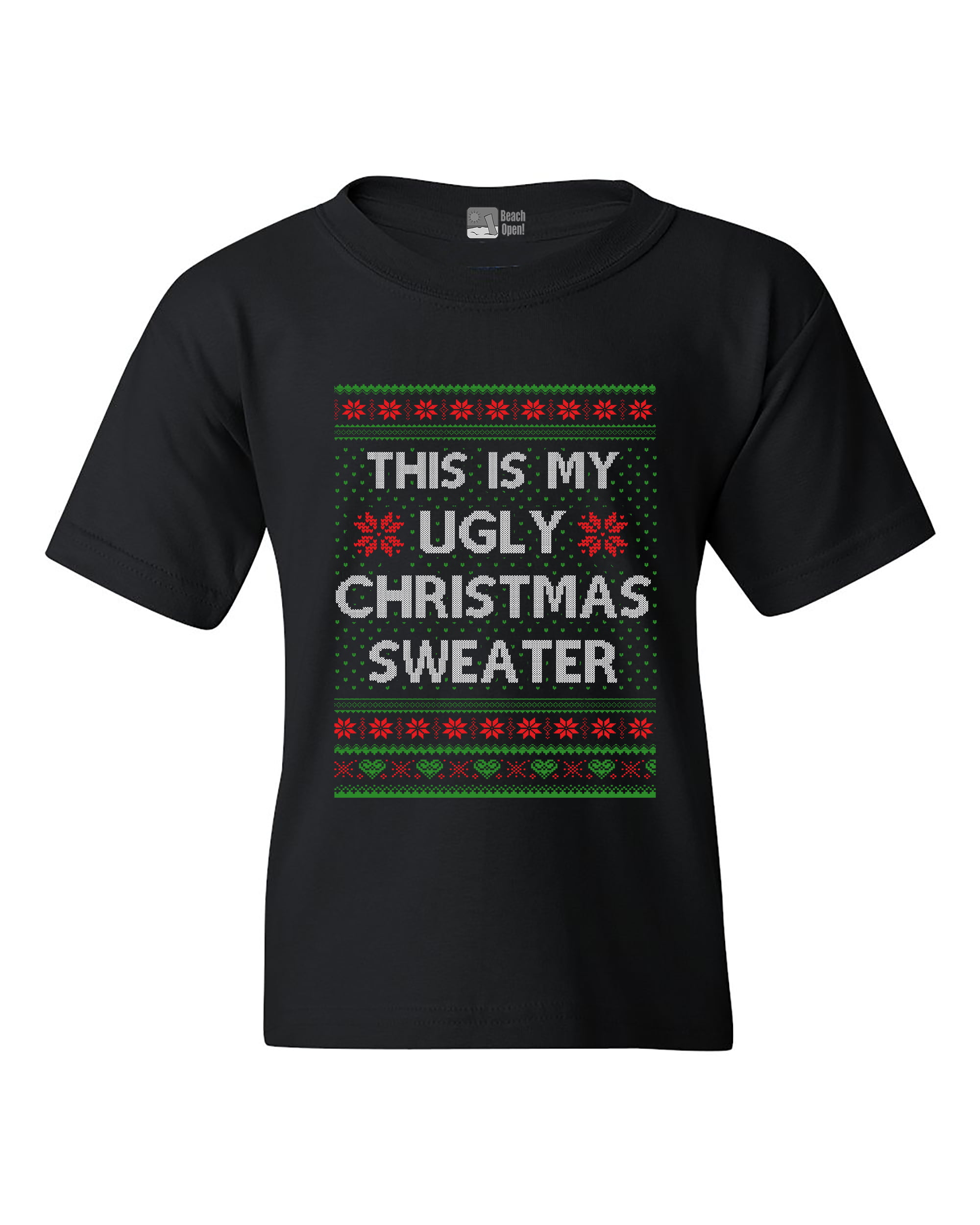 Beach Open This Is My Ugly Christmas Sweater Funny Dt Youth Kids T Shirt Tee Walmart Com - ugly black top hat roblox
