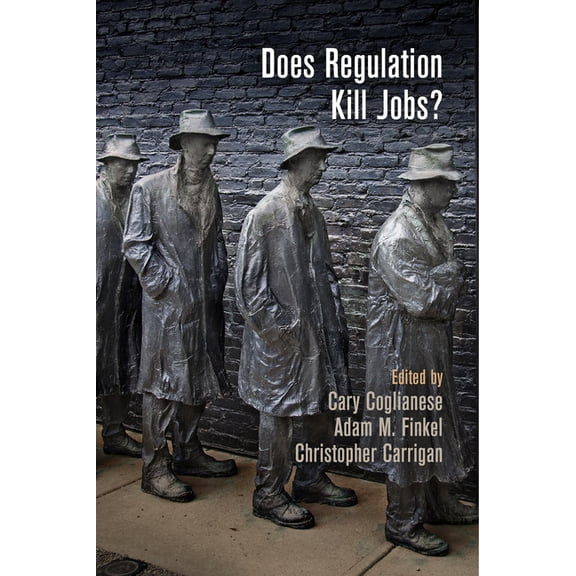 Does Regulation Kill Jobs?, (Paperback)