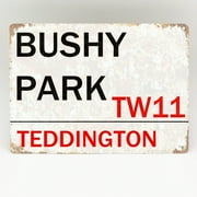 Bushy Park Teddington Metal Sign London Street Retro Wall Plaque Door Metal Plate Plaque Aluminum Metal Sign 8X12 Inches