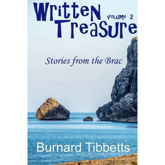 Written Treasure II: Stories From the Brac, (Paperback)