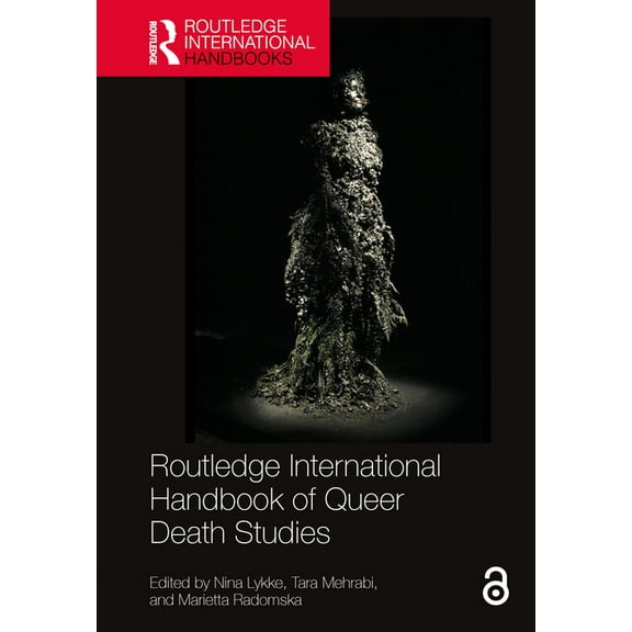 Routledge International Handbooks Routledge International Handbook of Queer Death Studies, (Hardcover)