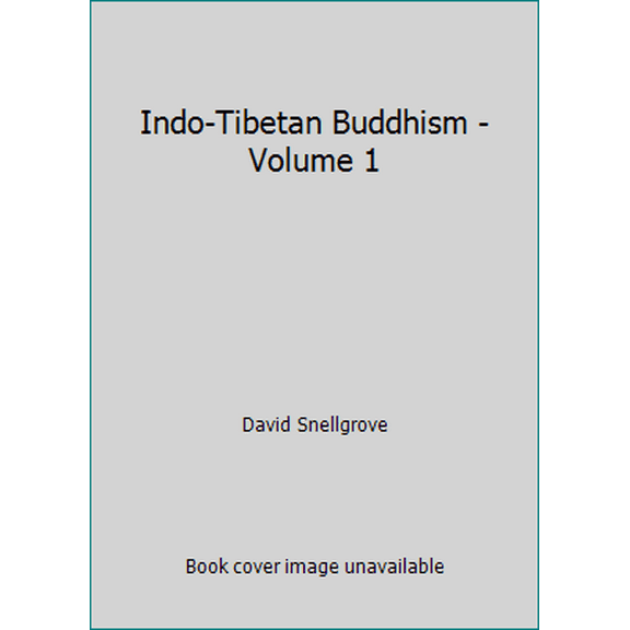 Pre-Owned Indo-Tibetan Buddhism - Volume 1 (Paperback) 0877733112 9780877733119
