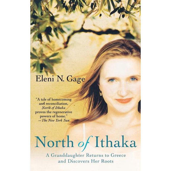 North of Ithaka: A Granddaughter Returns to Greece and Discovers Her Roots, (Paperback)