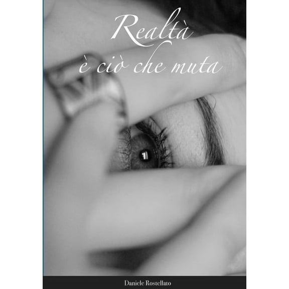 RealtÃ  Ã¨ CiÃ² che Muta, (Paperback)