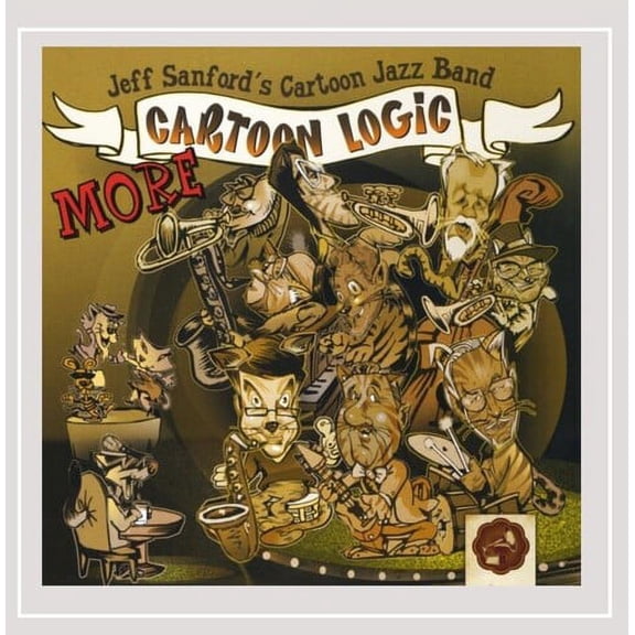 Jeff Sanford's Cartoon Jazz Band - More Cartoon Logic - Music & Performance - CD