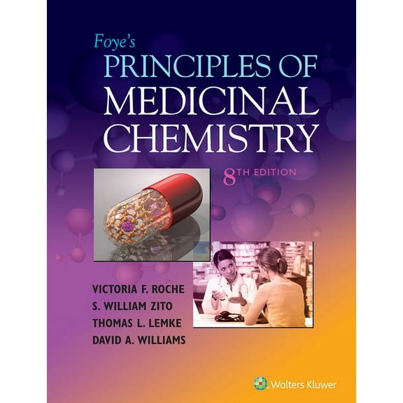 Foye's Principles of Medicinal Chemistry, (Hardcover)