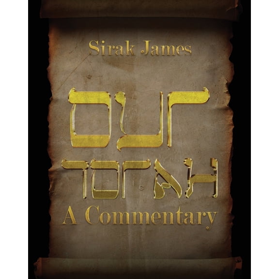 Our Torah: A Commentary, (Paperback)