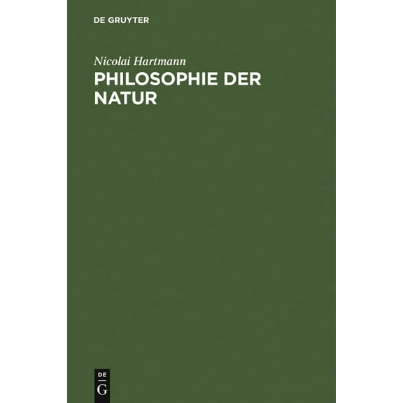Philosophie Der Natur: Grundriß Der Speziellen Kategorienlehre, (Hardcover)
