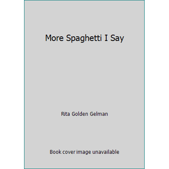 Pre-Owned More Spaghetti I Say (Paperback) 0590411993 9780590411998