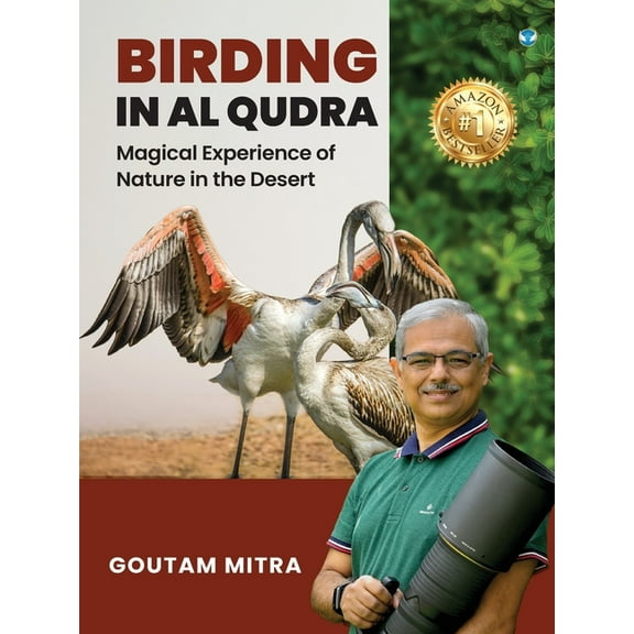 Birding in Al Qudra: Magical Experience of Nature in the Desert, (Paperback)