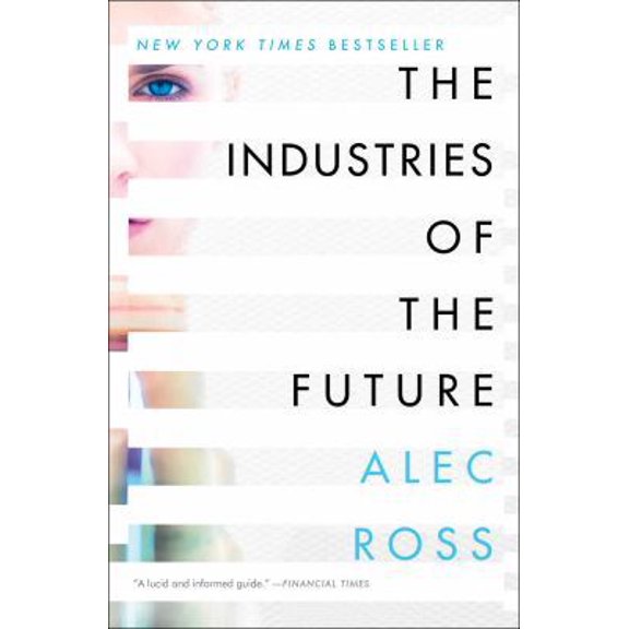 Pre-Owned The Industries of the Future (Paperback) 1476753660 9781476753669
